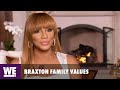 Braxton Family Values | Sisters Only | WE tv