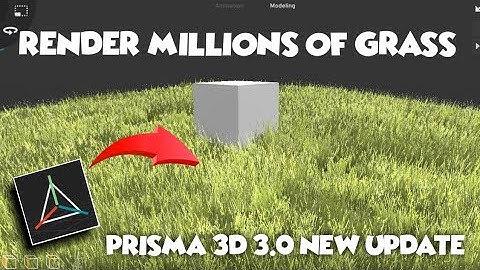 Render Millions Grass In Prisma 3d 3.0 - New Update