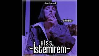 hiss - istəmirəm // slowed Resimi