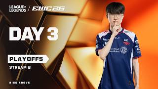 League of Legends at EWC 26  -  Day 3  - Playoffs -  Stream B