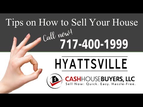 Tips Sell House Fast Hyattsville | Call 7174001999 | We Buy Houses Hyattsville