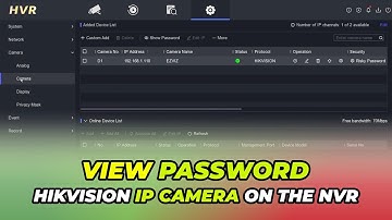 How To View Password IP Camera On Hikvision NVR