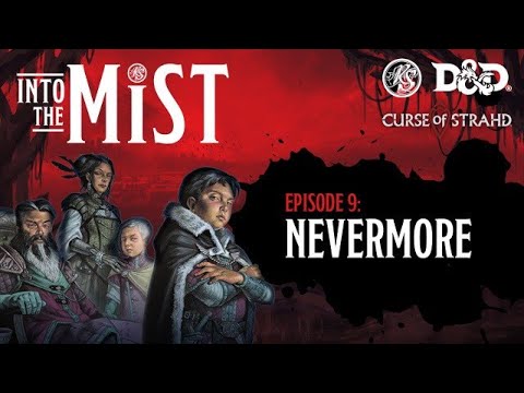 Download Episode 9 - Into the Mist | Nevermore