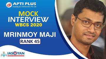 Mrinmoy Maji | Rank -45, (WBCS 2020) Revenue Service | Mock Interview - APTI PLUS Academy