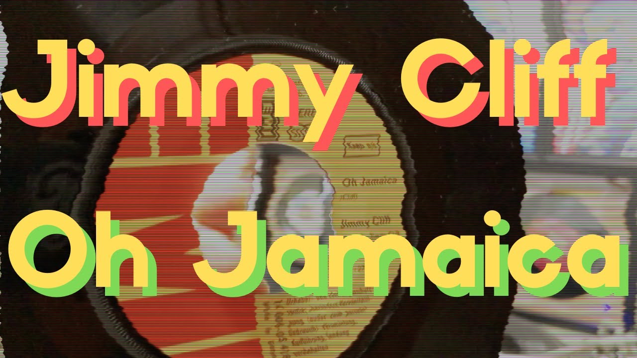 Jamaican Anthem】Jimmy Cliff - Oh Jamaica - YouTube