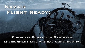 Flight Ready: Cognitive fidelity in synthetic environment live virtual constructive
