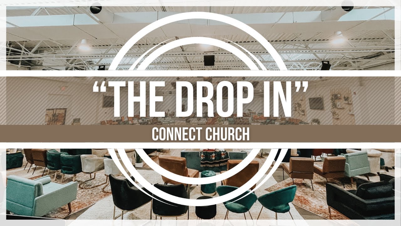 The Drop In | Pastor Kyle Horner | The Connect Church