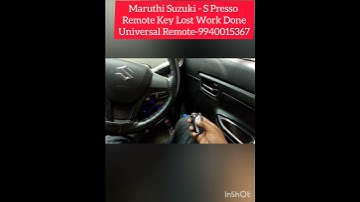 Maruthi Suzuki- S PRESSO Remote Key Lost, Program done by Universal Remote- 9940015367