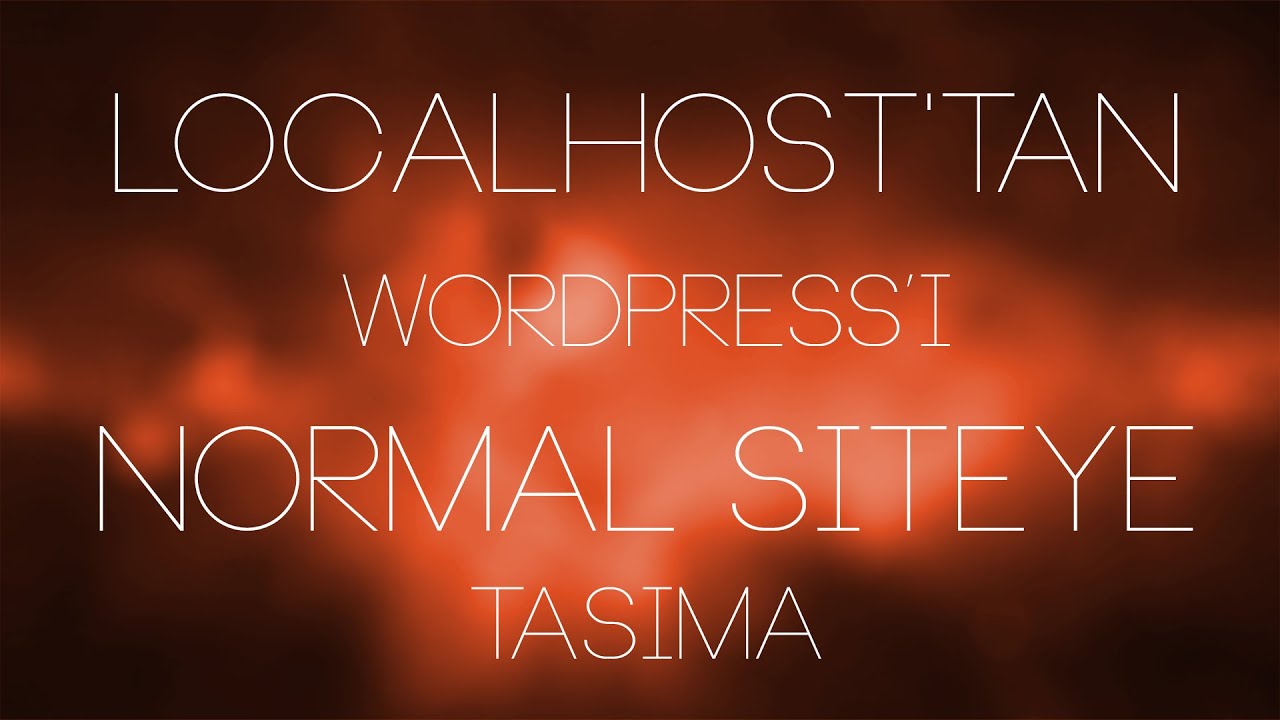 Localhost tan Wordpress i Normal Siteye Ta ma YouTube