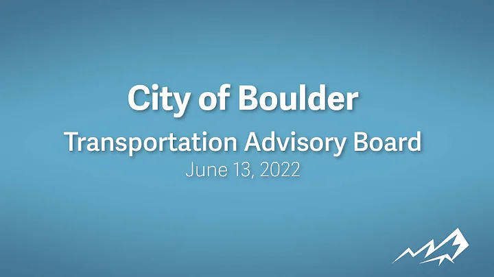 6-13-22 City of Boulder Transportation Advisory Bo...