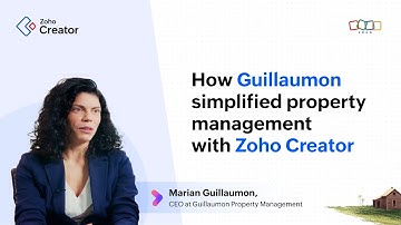 How Guillaumon simplified property management with Zoho Creator