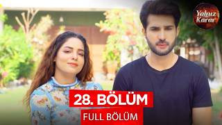 Yalnız Karar - Fasiq - Pakistan Dizisi | 28. Bölüm 💓 #pakistandizileri #kanal7 #yalnızkarar