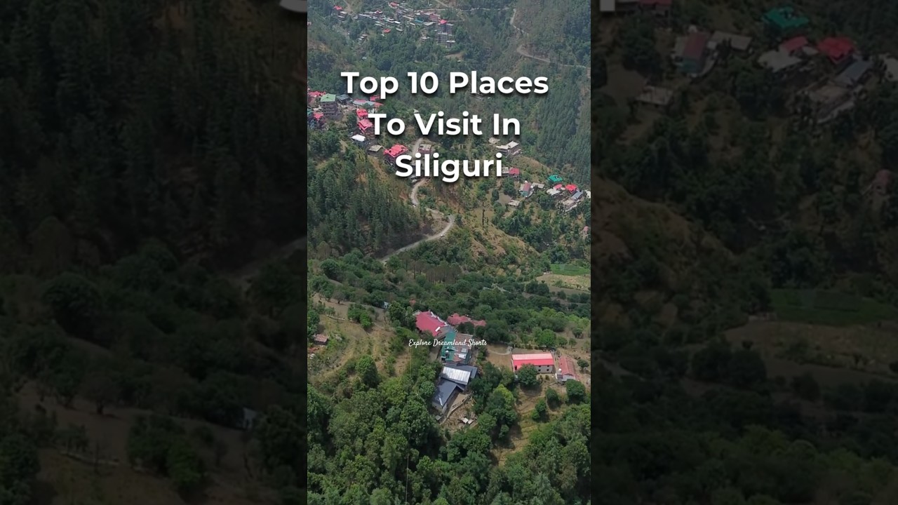 Top 10 Places to visit in Siliguri #new #trending #youtubeshorts #shorts