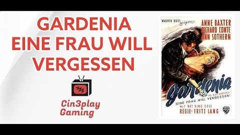 Gardenia - Eine Frau will vergessen 🎬 Krimi 🎬 1953 🎬 DEU/GER 🎬 Frau auf der Suche nach Neuanfang