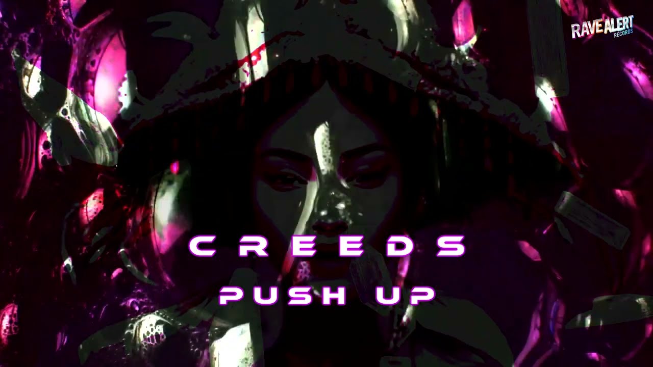 Creeds   Push Up Official Video