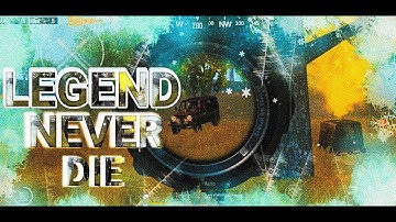 LEGENDS NEVER DIE || PUBG MONTAGE || Extreme 60 FPS Montage || PUBG MOBILE GAMEPLAY(HINDI)