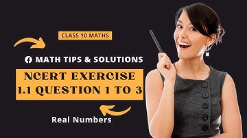 NCERT  solutions for class 10 maths book Exercise  1.1 Questions 1 to 3 | Real numbers