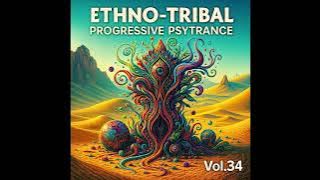 Ethno Tribal Progressive Psytrance | Vol.34