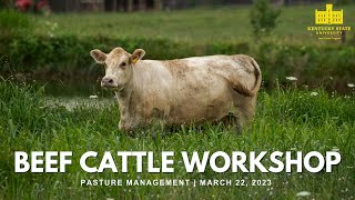 Pasture Management | March Beef Cattle Workshop