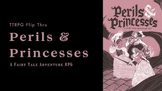 TTRPG Flip Through #7: Perils & Princesses #ttrpg #flipthrough  #perils #princesses #fairytales