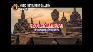 UNTUK DIRENUNGI KARAOKE VERSION #karaokelagubuddhis