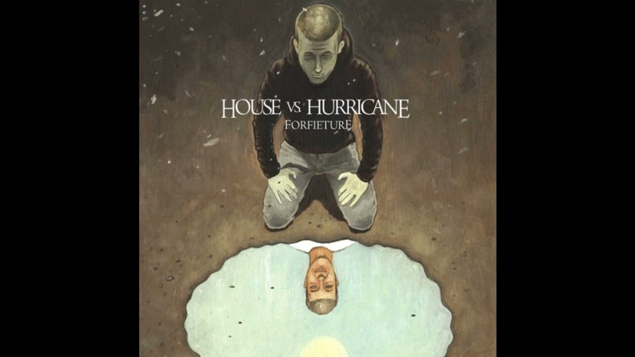 House Vs. Hurricane – Forfeiture (FULL EP) [2008]