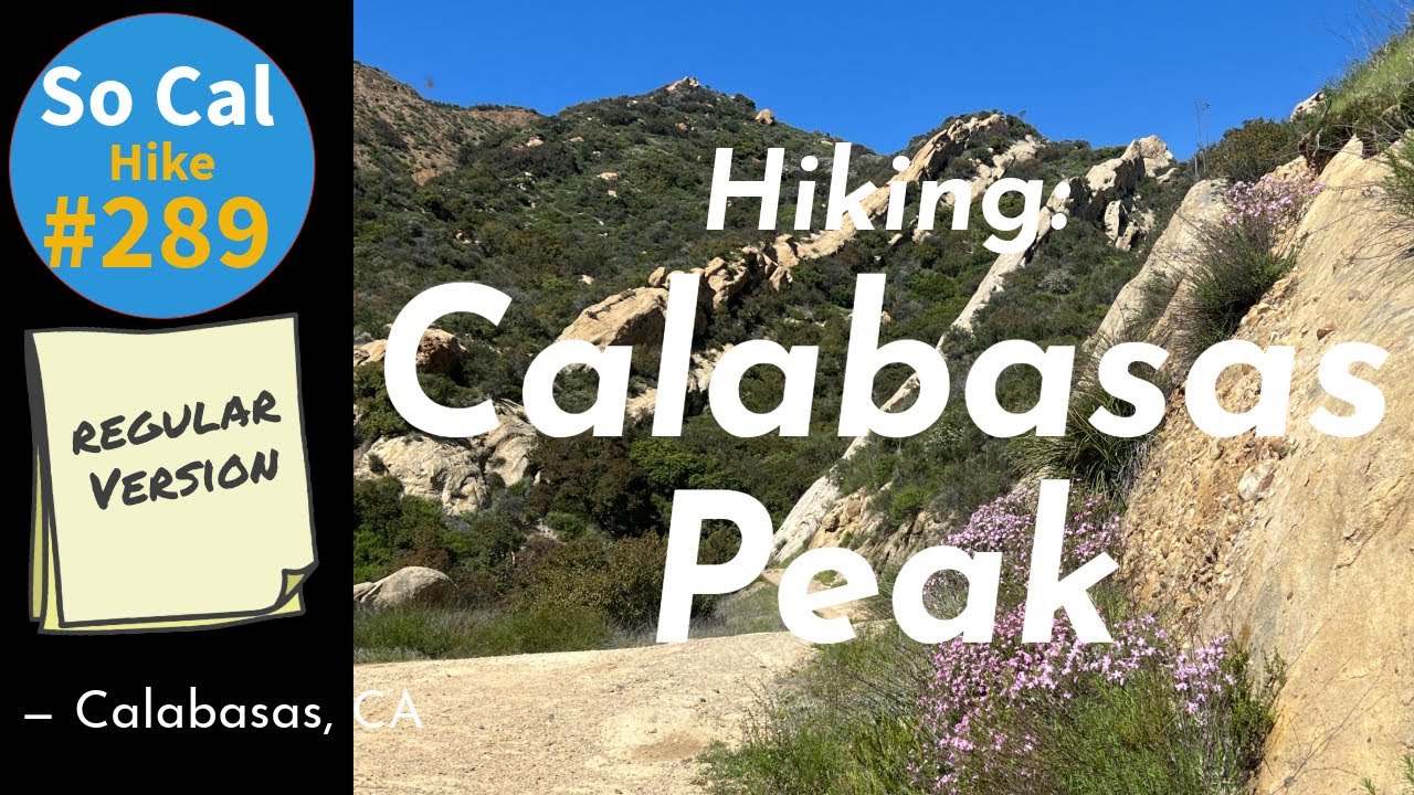 Hike #289: Calabasas Peak, Calabasas, CA (Regular Version) - YouTube