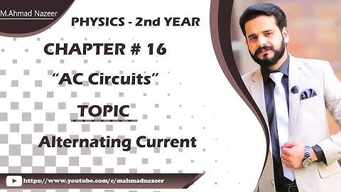 Ch#16 Alternating Current Fsc part 2 #bysirmahmadnazeer