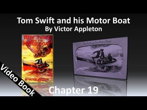 Chapter 19 - Tom Swift and His Motor Boat by Victo...