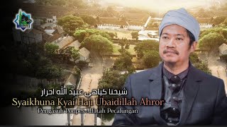 Temboro dan Ramalan joyoboyo 》Syaikhuna Kyai Haji Ubaidillah Ahror 