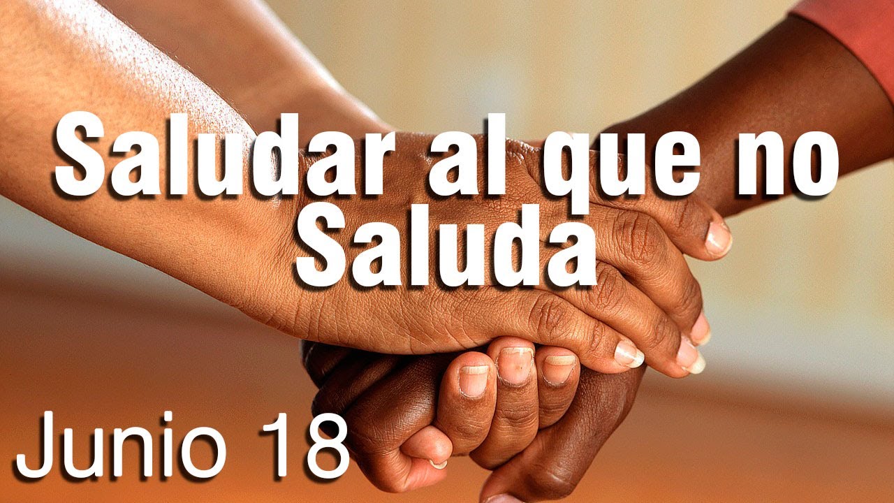 Saludar al que No Saluda padre Dario Betancourt encuentro jun 18 - YouTube