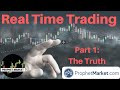 Real TIme Trades | The TRUTH about trading and Indicators