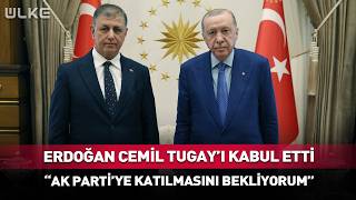 Erdoğan Cemil Tugay'ı Kabul Etti \