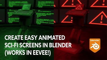 How To Animate Textures in Blender - Create Easy Animated Sci-Fi Screens in EEVEE