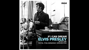 If I Can Dream (With The Royal Philharmonic Orchestra) karaoke Elvis Presley