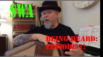 Stalking the Wild Autoharp: Being Heard  Ep1.  --Overview--