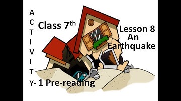 7th English Lesson 8 An Earthquake Activity 1