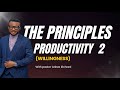 THE PRINCIPLES OF PRODUCTIVITY [WILLINGNESS] PT 2 - PST ARINZE RICHARD 9TH NOVEMBER 2025