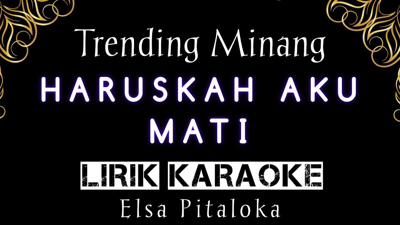 HARUSKAH AKU MATI " Elsa Pitaloka " lirik karaoke instrumental original YouTube
