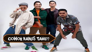 PODKESMAS : AKU COWOK, AKU GAK BOLEH NANGIS.!
