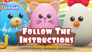 Follow The Instructions Singalong | Children Song | The Eggies