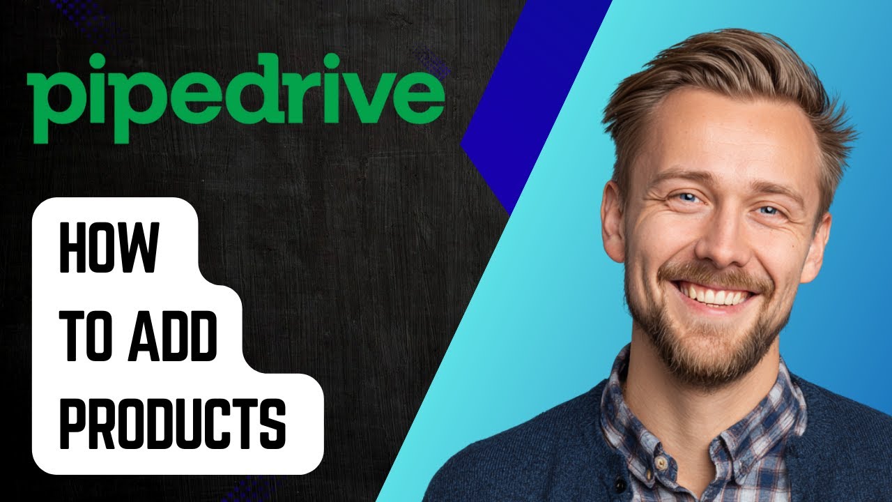 How To Add Products In Pipedrive [2025 Guide] - YouTube
