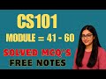 CS101 Module no (41 to 60) Mid Term Important MCQs with Answers | VU Exam Preparation