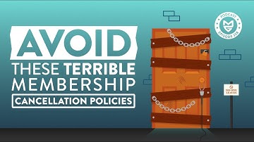 Avoid These Terrible Membership Cancellation Policies
