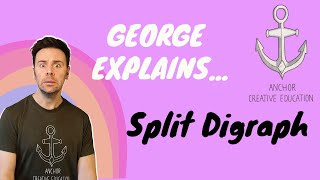 George Explains...Split Digraph (Lesson With Song)