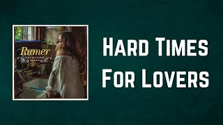 Rumer - Hard Times For Lovers (Lyrics)