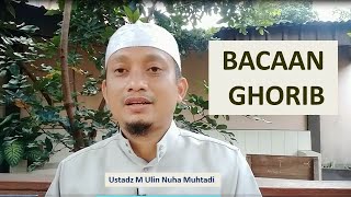 Apa Itu Ghorib Ii Ustadz M Ulin Nuha Muhtadi
