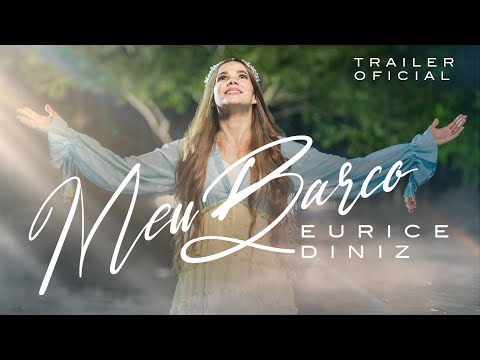 Eurice Diniz | Meu Barco (Trailer Oficial MK Music) - Eurice Diniz | Meu Barco (Trailer Oficial MK Music)