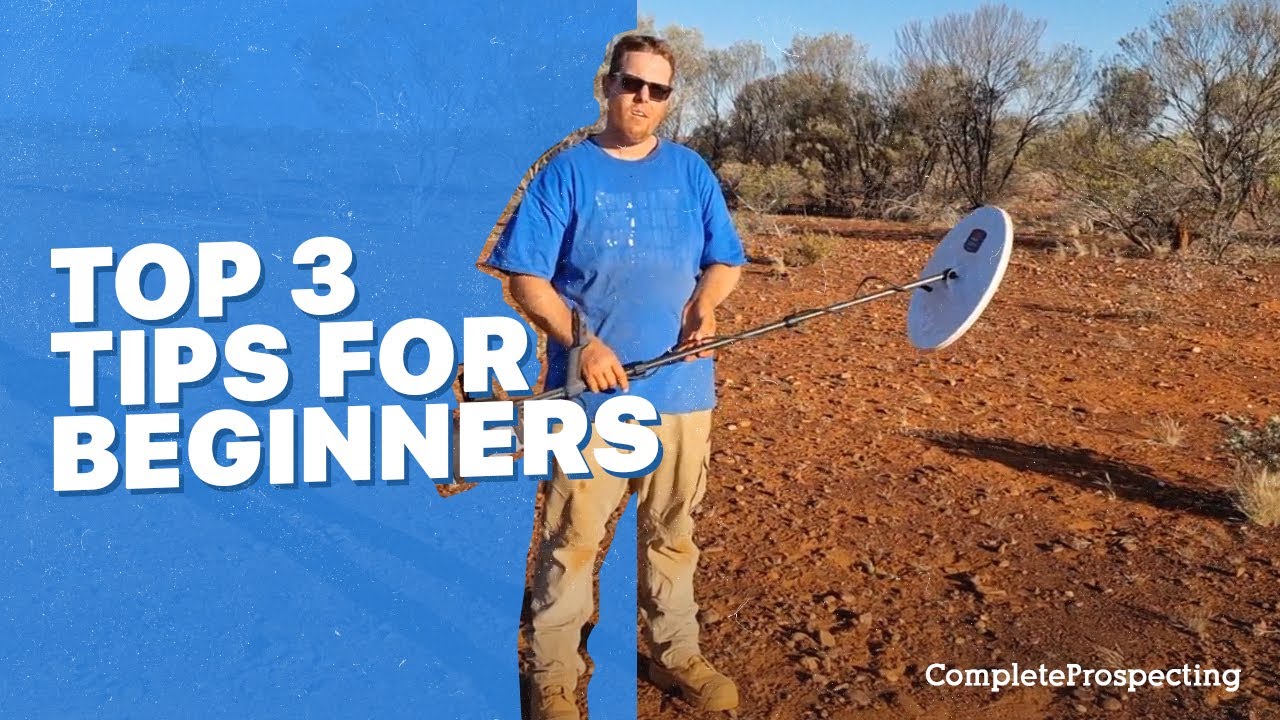 Top 3 Tips for Beginners When Prospecting For Gold Nuggets Featuring the Minelab GPX 6000!