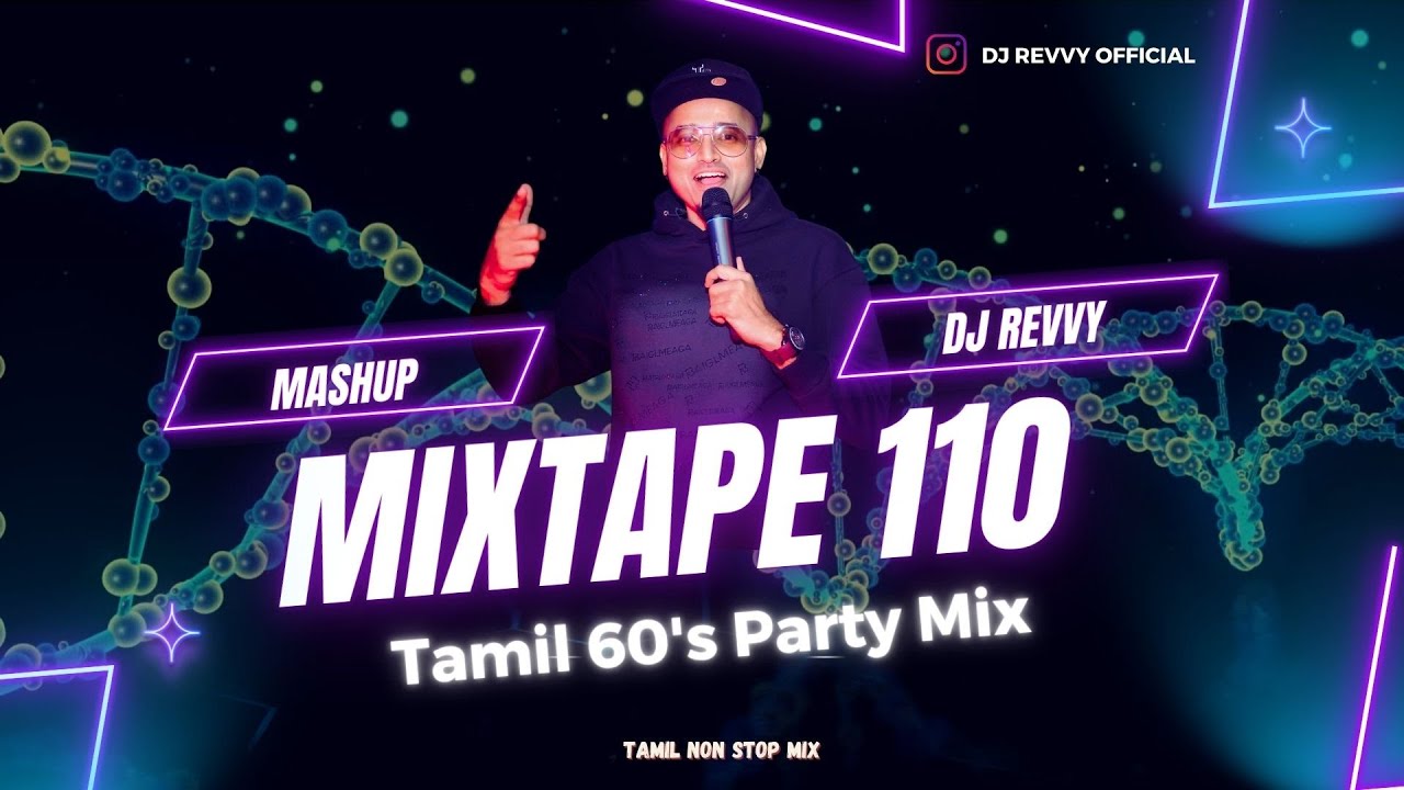 Mixtape 110 - Tamil 60's Party Mix  || Tamil Non Stop Mix || Dj Revvy